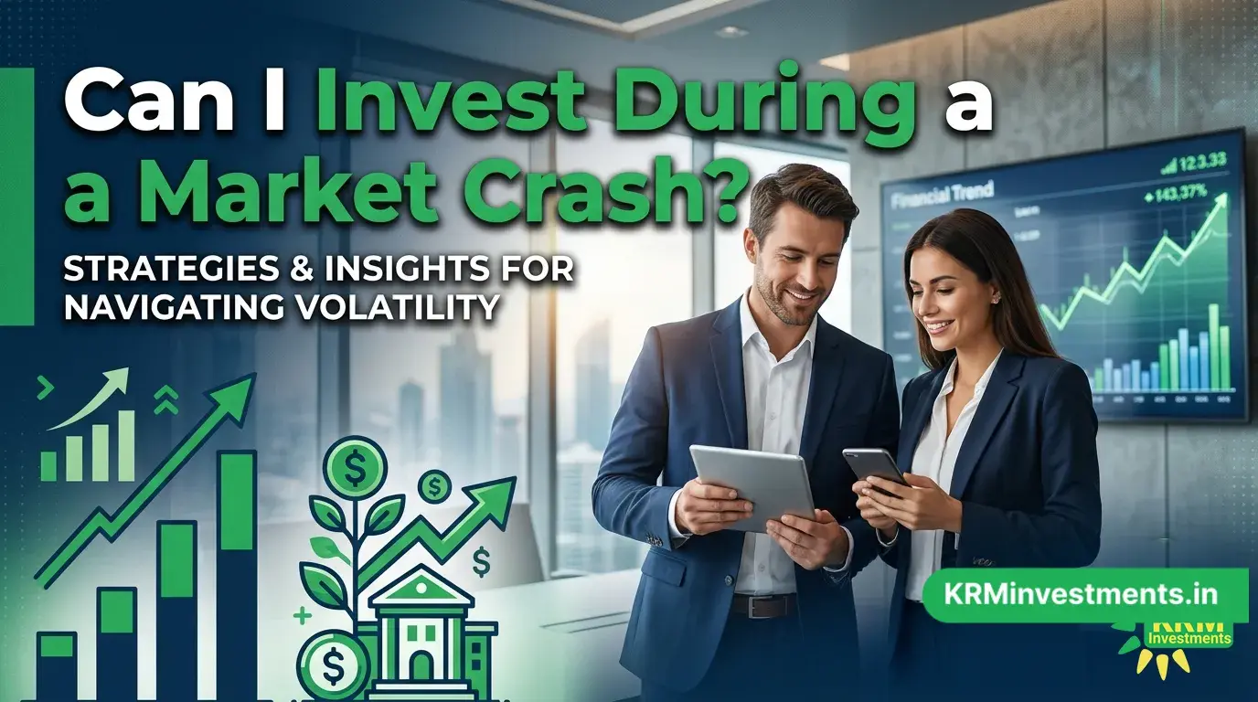 Can I Invest During a Market Crash? | Mutual Fund Guide by KRM Investments