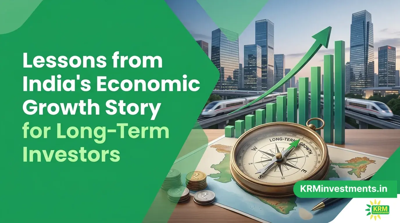 Lessons from India's Economic Growth Story for Long-Term Investors | Mutual Fund Guide by KRM Investments