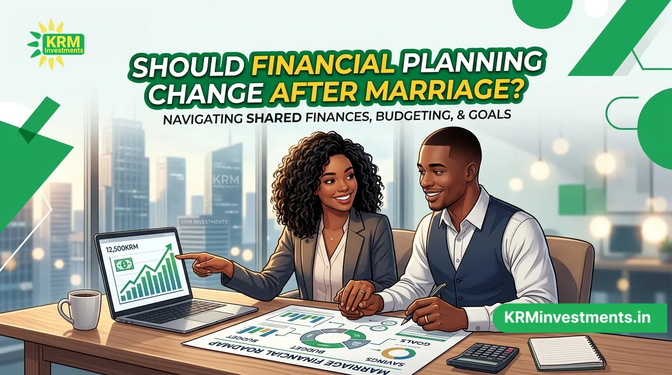 Should Financial Planning Change After Marriage?